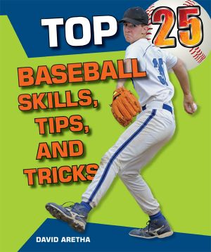 [Top 25 Sports Skills, Tips, and Tricks 01] • Top 25 Baseball Skills, Tips, and Tricks